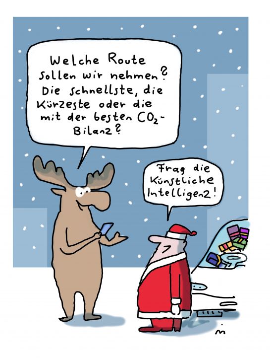 In dem Cartoon fragt ein Rentier den Weihnachstmann: "Welche Route sollen wir nehmen? Die schnellste, die kürzeste oder die mit der besten C02-Bilanz?" Der Weihnachtsmann antwortet: "Frag die Künstliche Intelligenz!" 