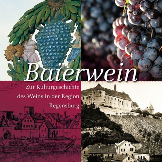 Kulturführer „Baierwein - Zur Kulturgeschichte des Weins in der Region Regensburg“ - Titelblatt