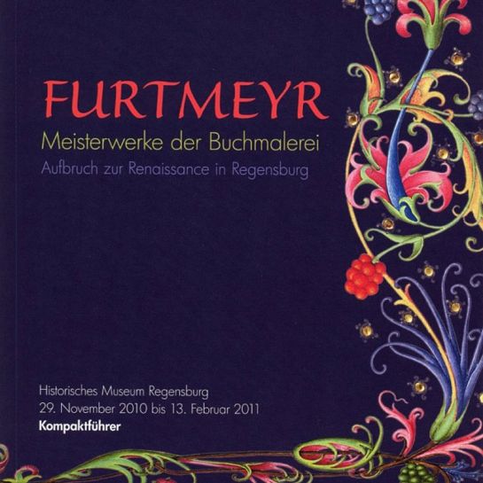 Kulturführer „Furtmeyer - Meister der Buchmalerei “ - Titelblatt