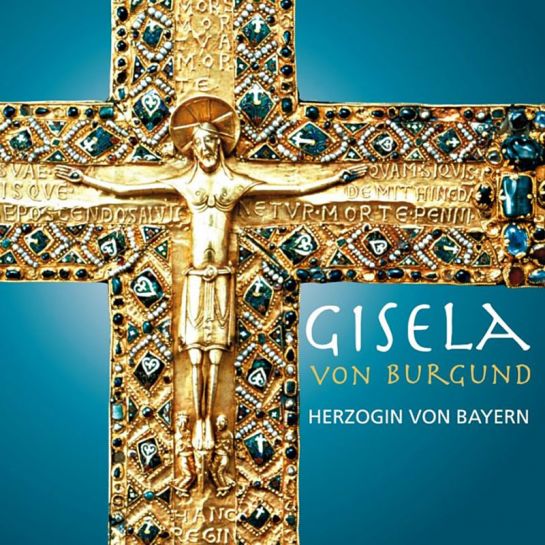 Kulturführer „Gisela von Burgund - Herzogin von Bayern “ - Titelblatt