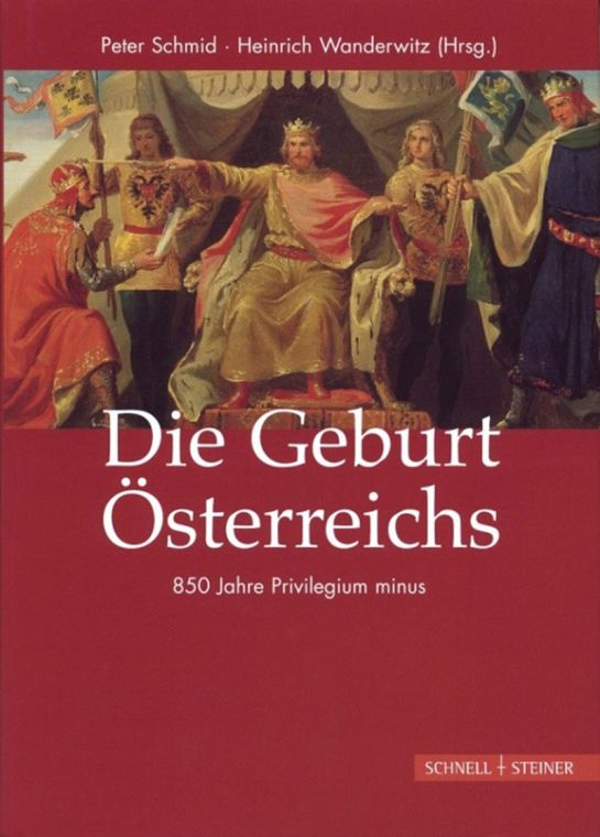 Kultur - Publikation „Die Geburt Österreichs - 850 Jahre Privilegium minus" - Titelblatt
