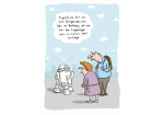 Cartoon: Zwei Menschen stehen vor einem Roboter: "Eigentlich bin ich hier Bürgermeister. Der im Rathaus ist nur für die Empfänge, weil ich keinen Sekt vertrage" (C) Mario Lars