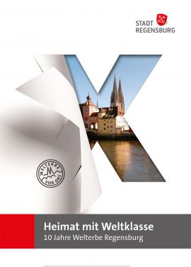 10 Jahre Welterbe - Plakat (C) Stadt Regensburg