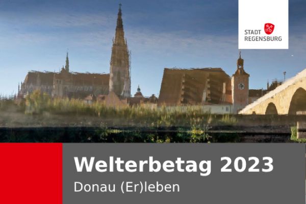 Welterbetag 2023 - Donau (Er)leben