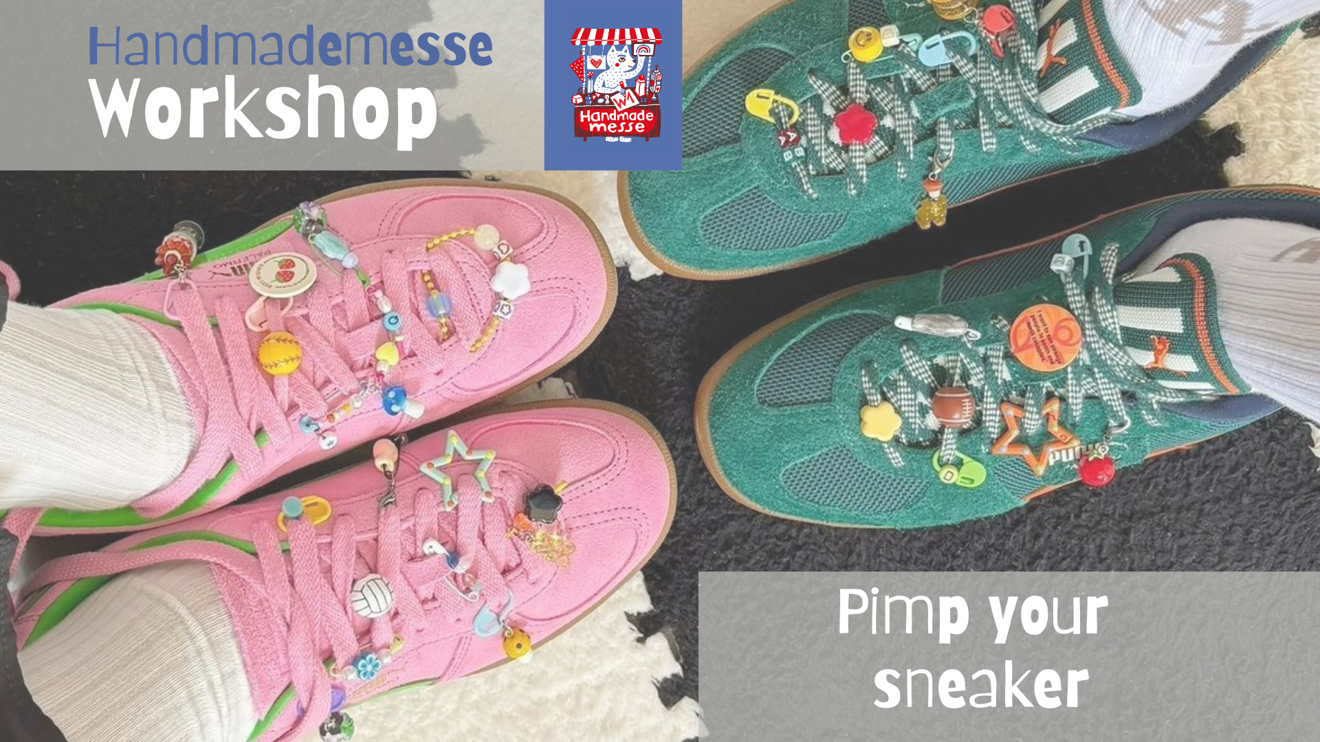 Man kann auf dem Bild zwei paar Sneaker sehen, die mit Perlen und buntem Schmuck verziert sind. Darauf der Headliner "Handmademesse Workshop 2025 - Pimp your sneaker"