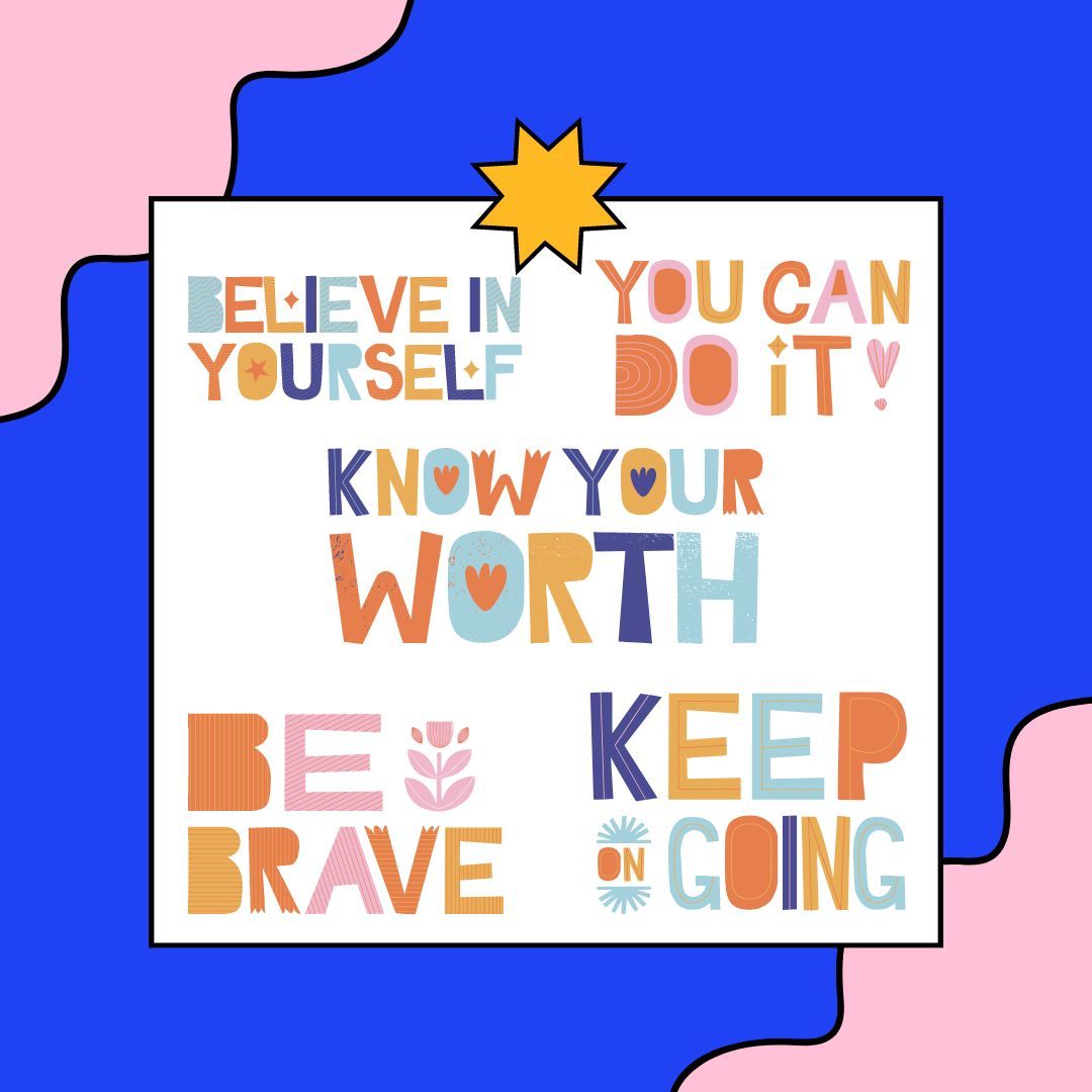 Believe in yourself 