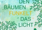 Zwischen den Bäumen funkelt das Licht © Cover: Sabine Rädisch mit canva.com