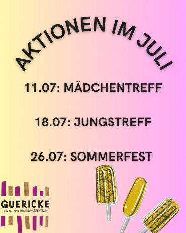 Auf dem Bild ist der Monatsplan Juli vom Jugendzentrum Guericke zusehen.