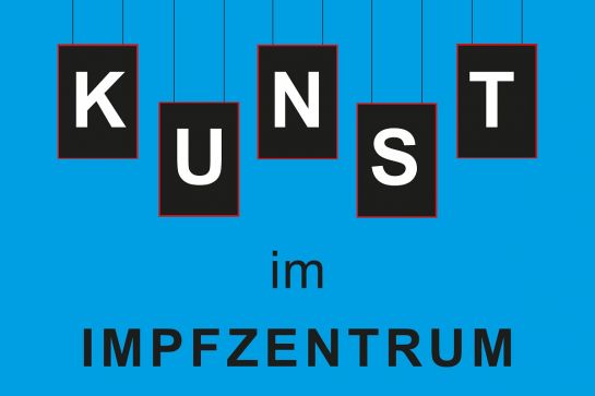 Grafik: Das Bild zeigt den Schriftzug „Kunst im Impfzentrum“ auf blauem Hintergrund. Dabei ist das Wort Kunst durch Einzelbuchstaben in stilisierten Bilderrahmen dargestellt.