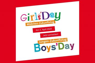 Logos für den Girls’Day und den Boys’Day leicht schräg gestellt. Zwischen den beiden Logos befinden sich das Datum der Veranstaltung sowie ein kurzer Satz mit der Aufforderung, sich jetzt anzumelden.
