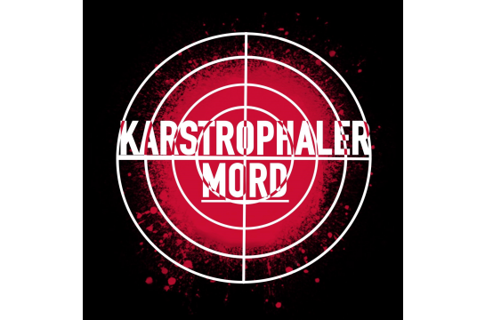 Karstrophaler Mord