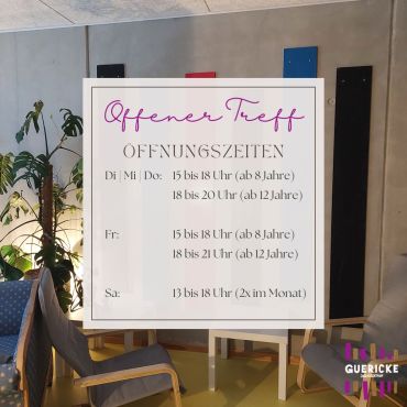 Auf dem Bild sind die Öffnungszeiten des Jugendzentrums Guericke zu sehen.