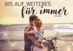 Bis auf weiteres für immer © Cover: Litur Verlag / Nadine Dela