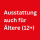 Ausstattung auch für Ältere (ab 12) Ausstattung auch für Ältere (ab 12)